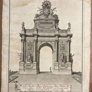 Rare 1775 print ; Festival Triumphal arch built for passage / procession of new POPE PIUS SESTO VI in ROME