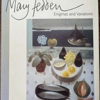 Mary Fedden ENIGMAS AND VARIATIONS Christopher Andreae 2007